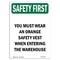 Signmission OSHA Sign, You Must Wear An Orange Safety, 24in X 18in Rigid Plastic, 18" W, 24" H, Portrait OS-SF-P-1824-V-11419 - alternate 1